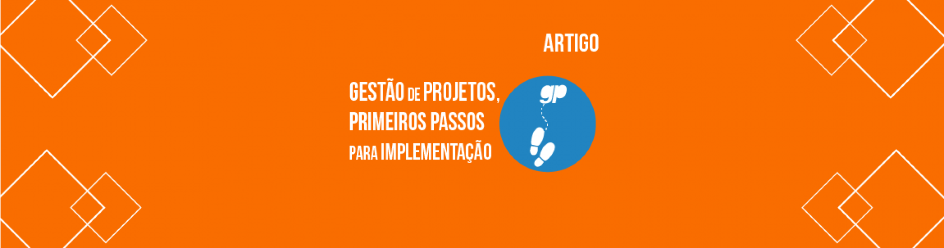 gestao-de-projetos-primeiros-passos-para-implementacao