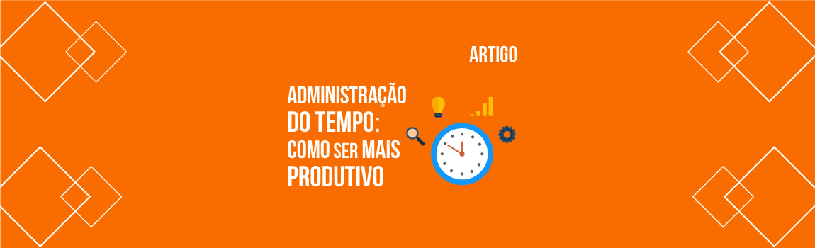 administracao-do-tempo-como-ser-mais-produtivo
