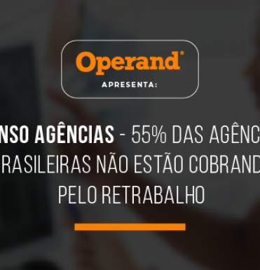 censo-agencias-indica-55-das-agencias-nao-cobram-pelo-retrabalho