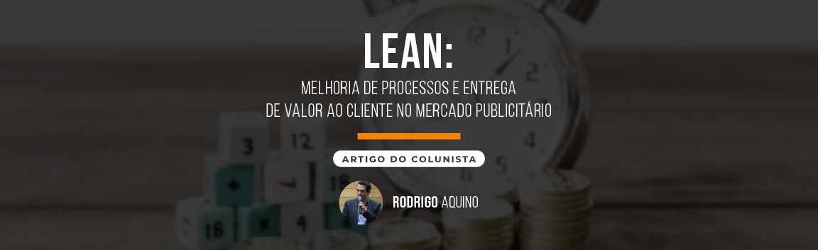 lean-melhoria-de-processos-e-entrega-de-valor-ao-cliente-no-mercado-publicitario