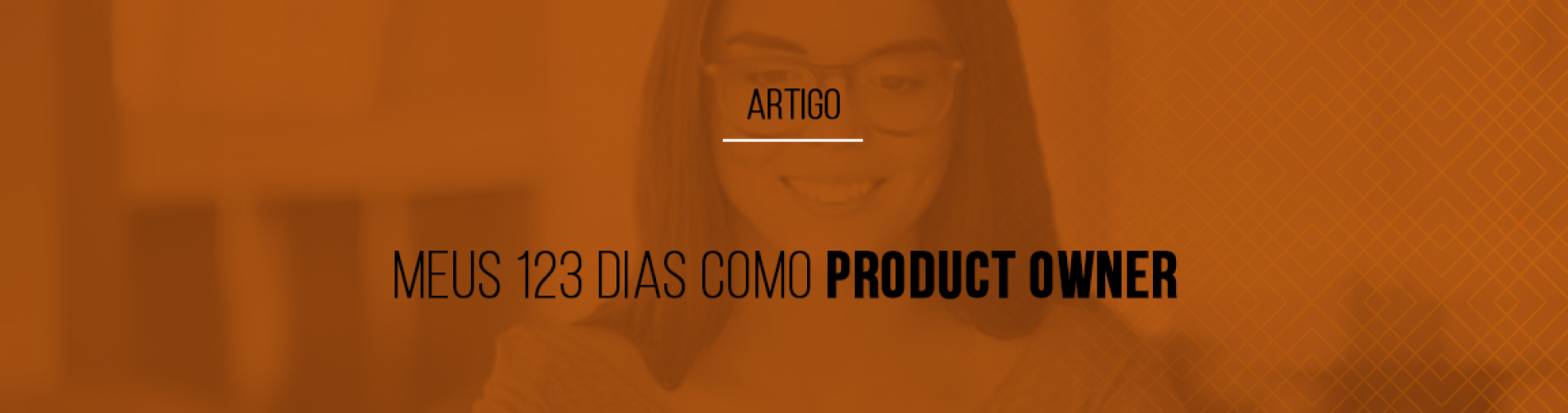 meus-123-dias-como-product-owner