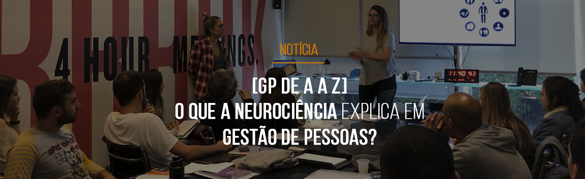 gp-de-a-a-z-o-que-a-neurociencia-explica-sobre-gestao-de-pessoas