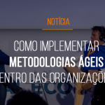 forum-mestre-gp-2019-como-implementar-metodologias-ageis-dentro-das-organizacoes
