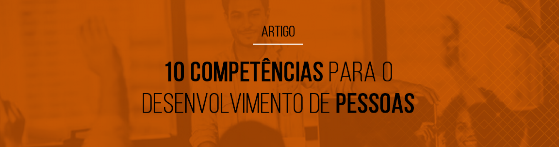 10-competencias-para-o-desenvolvimento-de-pessoas