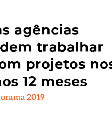 dois-tercos-das-agencias-brasileiras-pretendem-trabalhar-mais-com-projetos-nos-proximos-12-meses