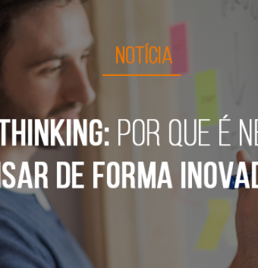 design-thinking-por-que-e-necessario-pensar-de-forma-inovadora