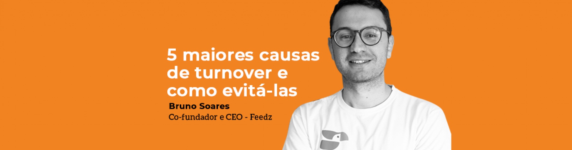 cinco-maiores-causas-de-turnover-e-como-evita-las