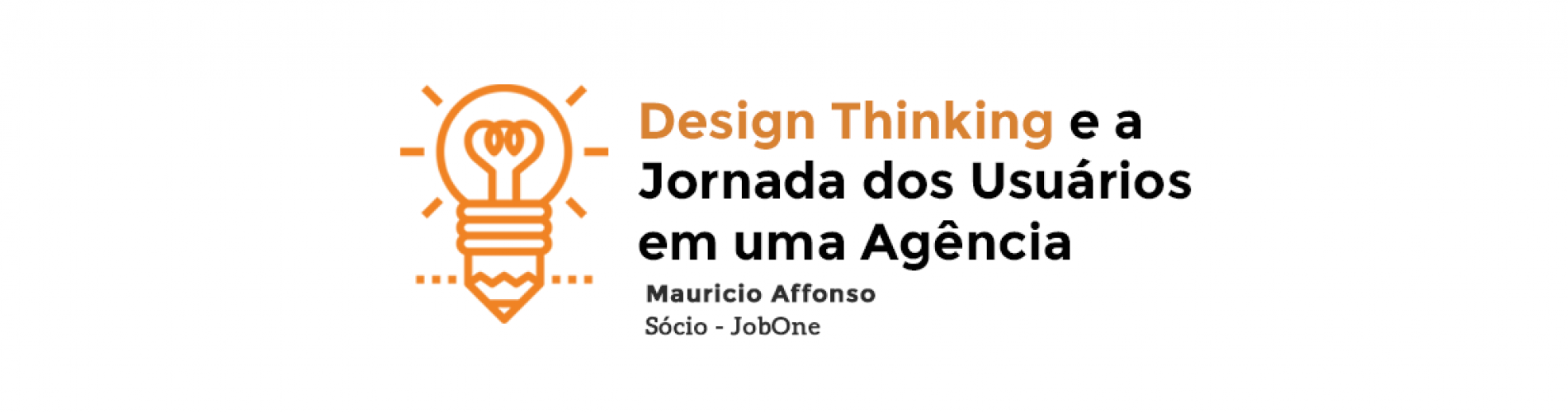 design-thinking-e-a-jornada-dos-usuarios-em-uma-agencia