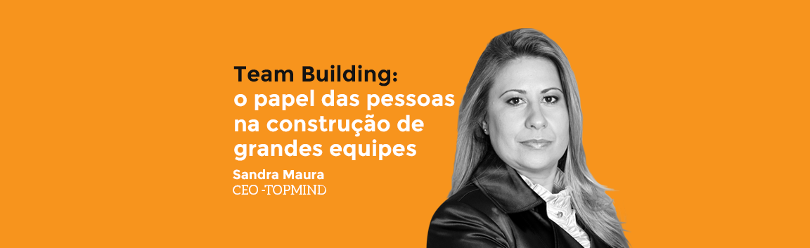team-building-o-papel-das-pessoas-na-construcao-de-grandes-equipes