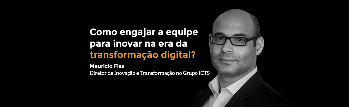 como-engajar-a-equipe-para-inovar-na-era-da-transformacao-digital