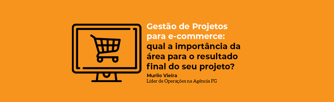 Gestão de Projetos para e-commerce