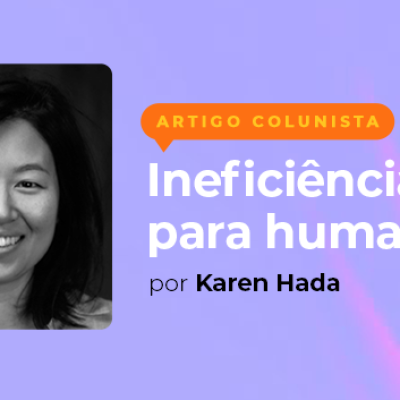 mgp_conteudo-HOME_INEFICIENCIA_KAREN