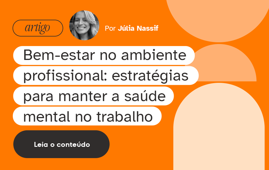 Pressões normalizam comportamentos tóxicos